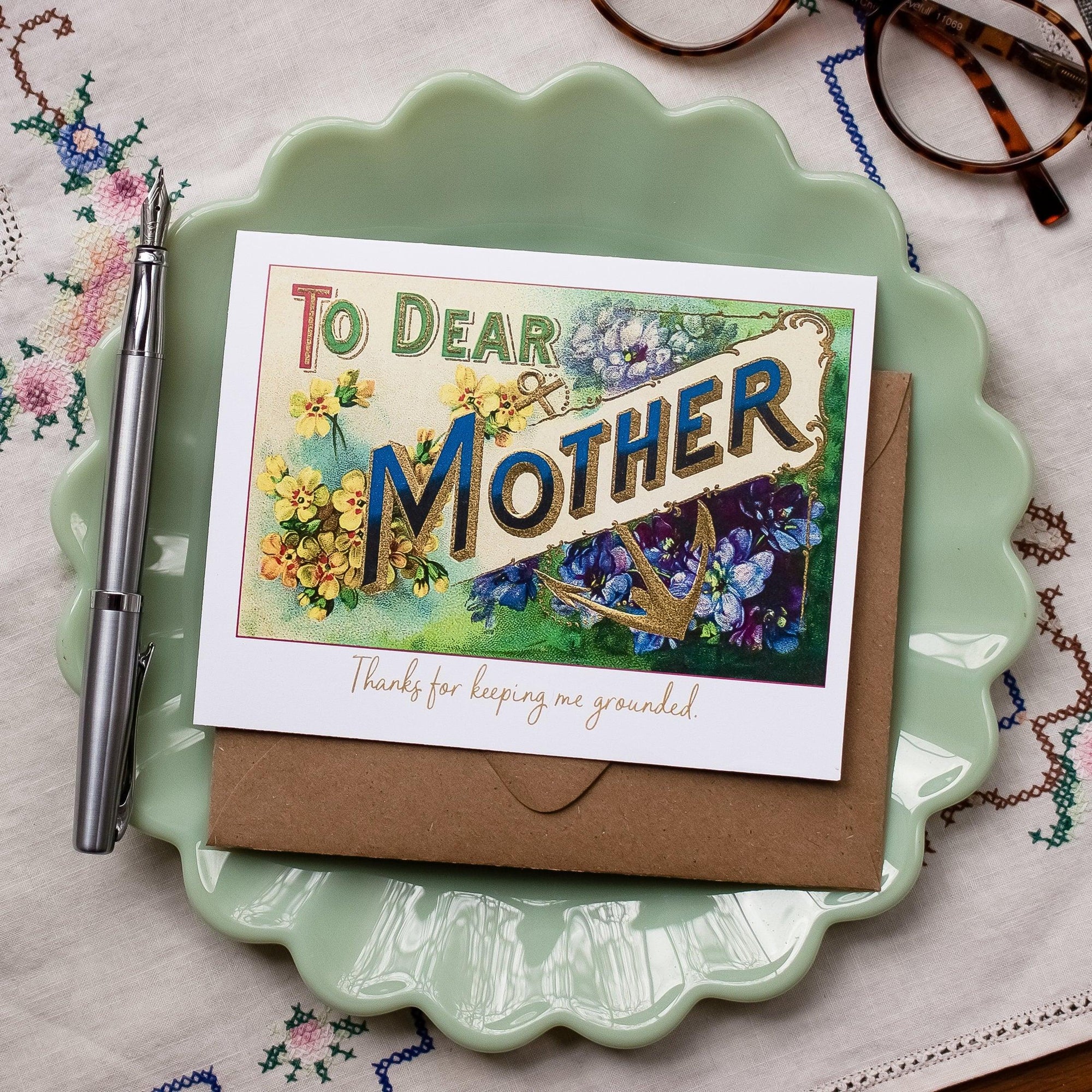Mother's Day Card - To Dear Mother - Vintage Floral and Anchor Mothers Day Card - Thanks for Keeping Me Grounded Mom Card for Mother's Day