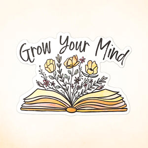 Grow Your Mind Sticker – Bookish Floral Vinyl Sticker for Readers & Book Lovers