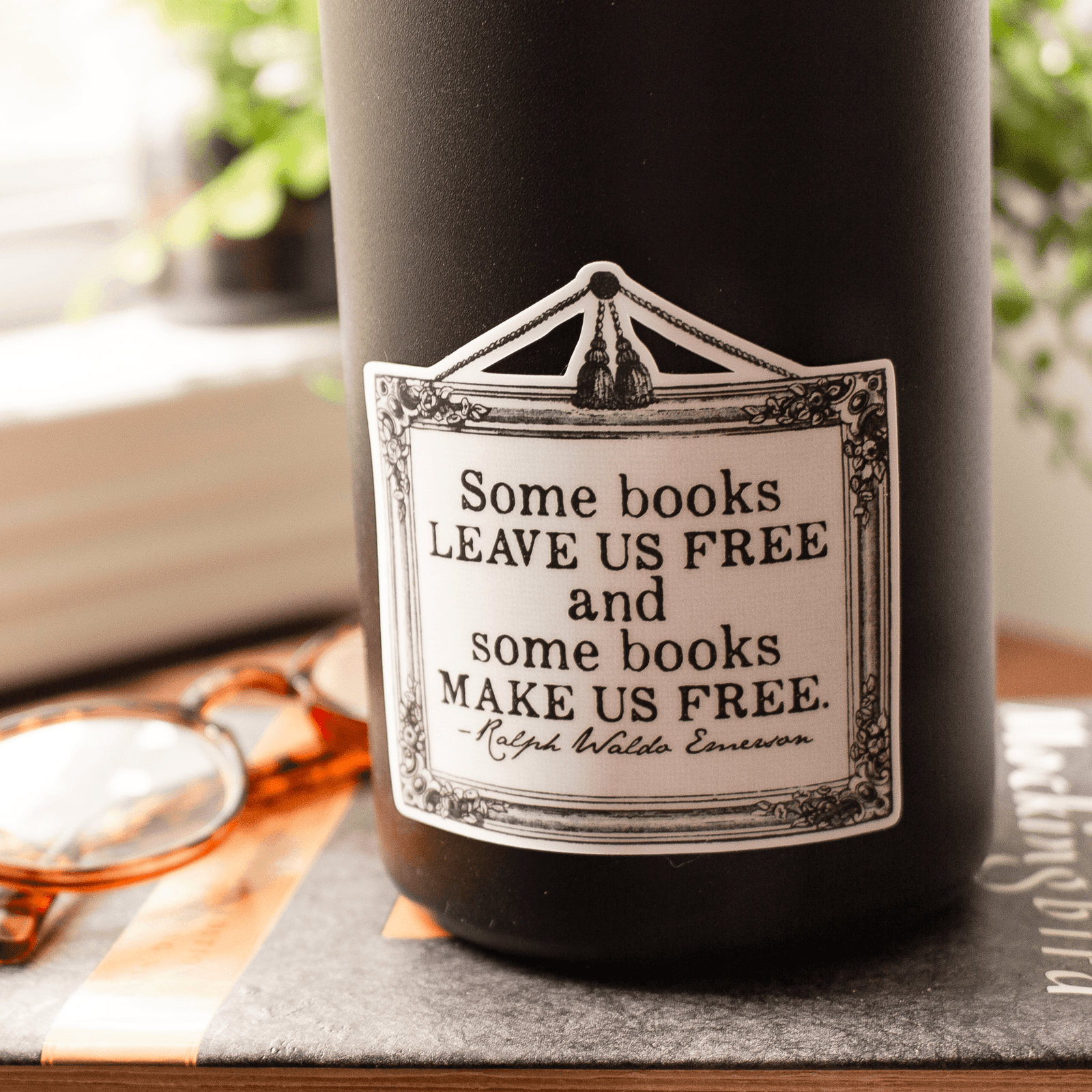 Water Resistant Laminated Vinyl Sticker - Books Make Us Free - Sunshine and Ravioli