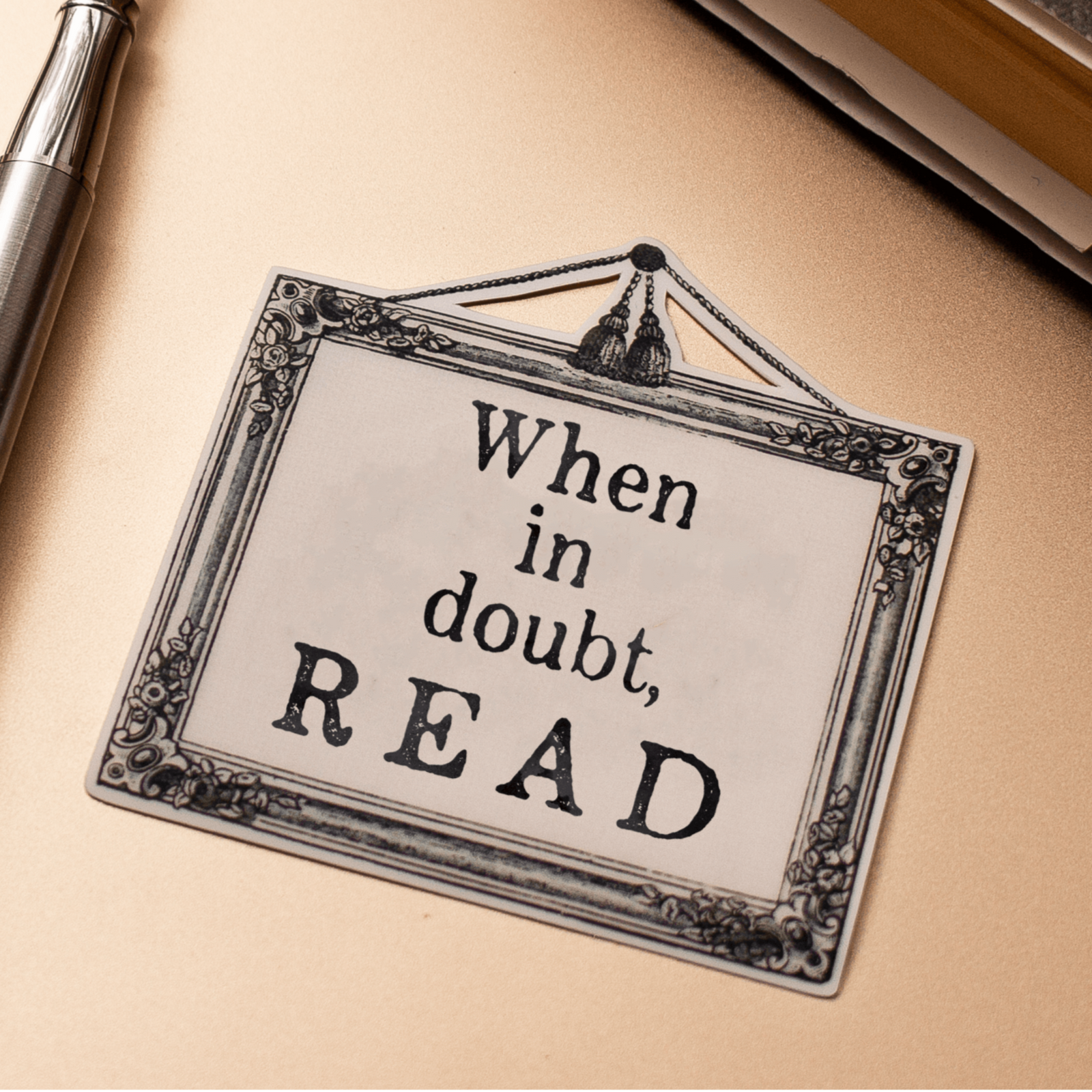 Water Resistant Laminated Vinyl Sticker - When In Doubt, Read - Sunshine and Ravioli