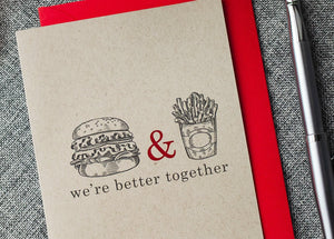 Funny Valentine's Day Card - We're Better Together Love Card for Partner - Burger and Fries - Simple Valentine